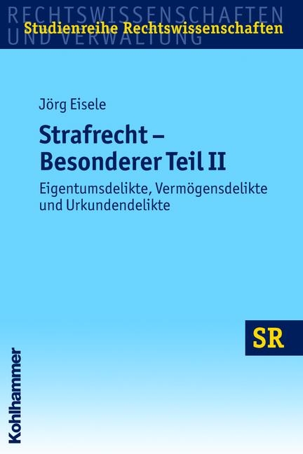 Strafrecht - Besonderer Teil II - Jörg Eisele