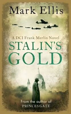 Stalin's Gold - Mark Ellis