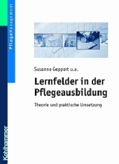 Lernfelder in der Pflegeausbildung - Susanne Geppert, Cornelia Geppert, Lydia Füg, Dorothea Eidam