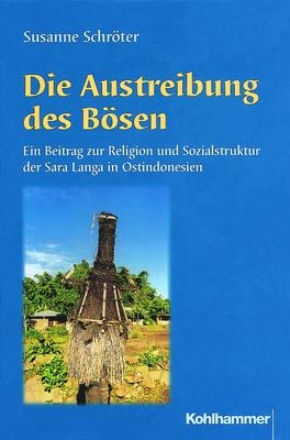 Die Austreibung des Bösen - Susanne Schröter