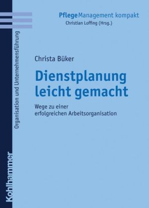 Dienstplanung leicht gemacht - Christa Büker