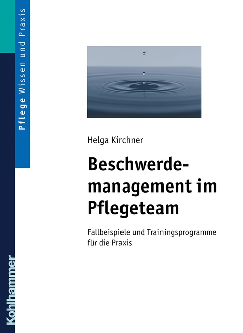 Beschwerdemanagement im Pflegeteam - Helga Kirchner