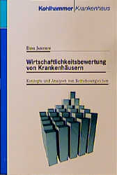 Wirtschaftlichkeitsbewertung von Krankenhäusern - Dirk Janssen