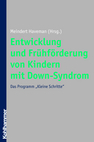 Entwicklung und Frühförderung von Kindern mit Down-Syndrom - 