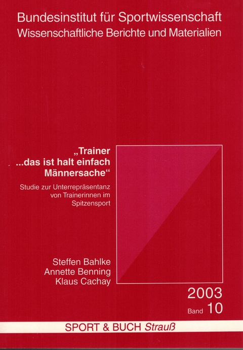 Trainer ... das ist halt einfach Männersache - Klaus Cachay, Steffen Bahlke