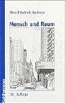 Mensch und Raum - Otto F Bollnow