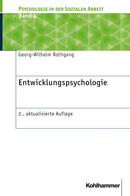 Entwicklungspsychologie - Georg-Wilhelm Rothgang