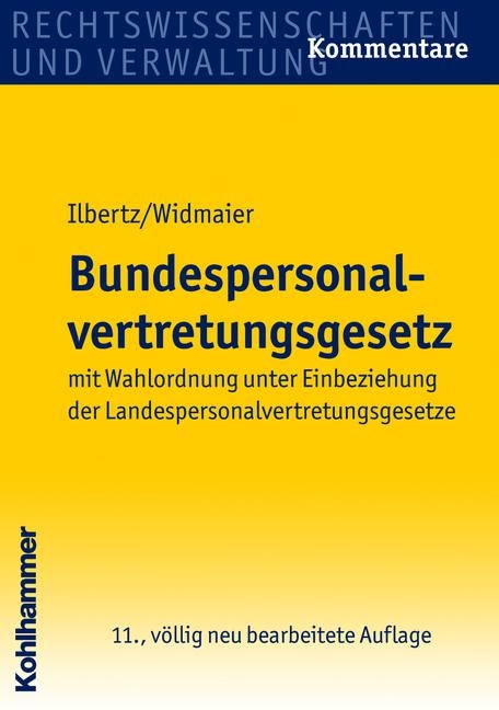 Bundespersonalvertretungsgesetz - Wilhelm Ilbertz, Ulrich Widmaier