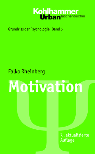 Grundriss der Psychologie / Motivation - Falko Rheinberg