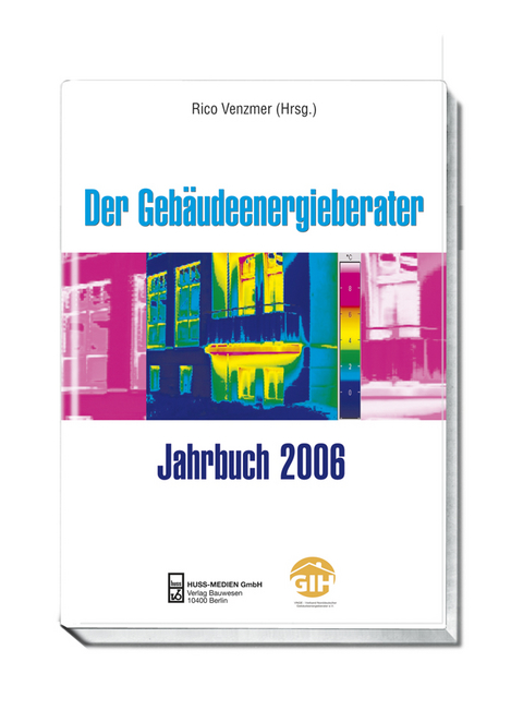 Der Gebäude-Energieberater Jahrbuch 2006 - 