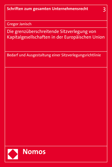 Die grenzüberschreitende Sitzverlegung von Kapitalgesellschaften in der Europäischen Union - Gregor Janisch