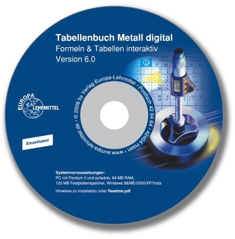 Tabellenbuch Metall digital 6.0 Einzellizenz - Karl Schilling, Max Heinzler, Werner Röhrer, Ulrich Fischer, Andreas Stephan, Heinz Paetzold, Roland Kilgus, Friedrich Näher, Roland Gomeringer, Ralf Winkow, Stefan Oesterle