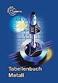 Tabellenbuch Metall mit Formelsammlung - Ulrich Fischer, Roland Gomeringer, Max Heinzler, Roland Kilgus, Friedrich Näher, Stefan Oesterle, Heinz Paetzold, Andreas Stephan