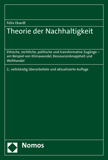 Theorie der Nachhaltigkeit - Felix Ekardt