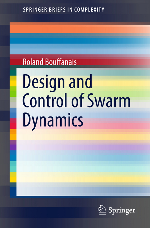 Design and Control of Swarm Dynamics - Roland Bouffanais