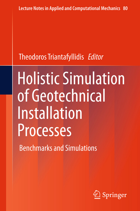 Holistic Simulation of Geotechnical Installation Processes - 