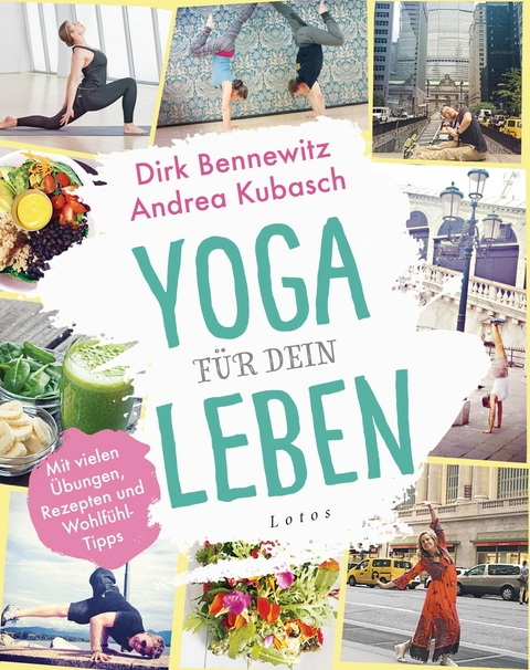 Yoga für dein Leben -  Dirk Bennewitz,  Andrea Kubasch