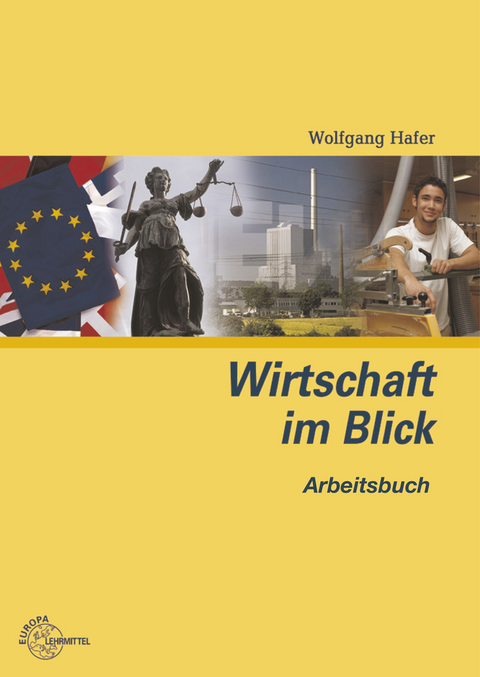 Arbeitsbuch Wirtschaft im Blick - Walter Bierwerth, Wolfgang Hafer