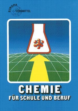 Chemie für Schule und Beruf - Eckhard Ignatowitz