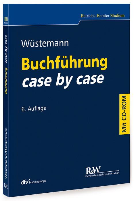 Buchführung case by case - Jens Wüstemann