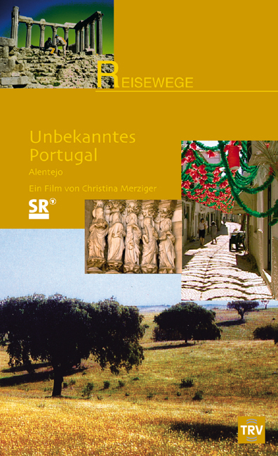 Unbekanntes Portugal - Alentejo - Christina Merziger