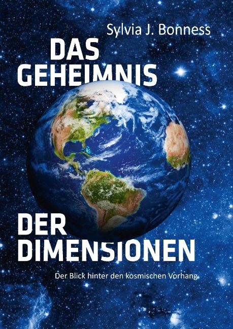 Das Geheimnis der Dimensionen - Sylvia J. Bonness