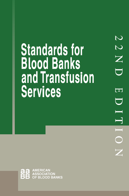 Standards for Blood Banks and Transfusion Services