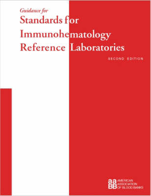 Guidance for Standards for Immunohematology Reference Laboratories