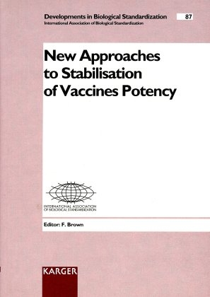 Developments in Biological Standardization. Siehe auch: Progress in Immunobiological Standardization / Symposia Series in Immunobiological Standardization / New Approaches to Stabilisation of Vaccines Potency - 