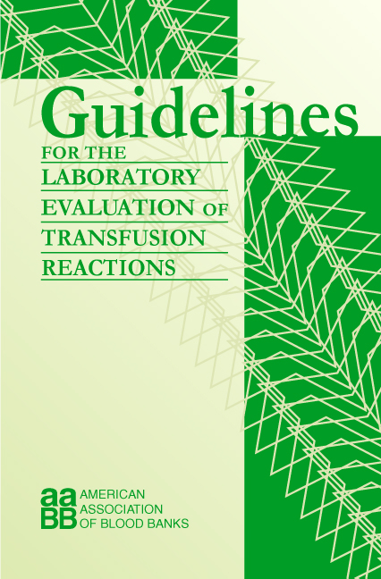 Guidelines for the Laboratory Evaluation of Transfusion Reactions