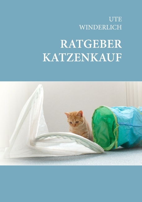 Ratgeber Katzenkauf - Ute Winderlich