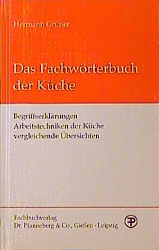 Fachwörterbuch der Küche - Hermann Grüner