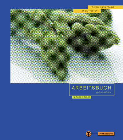 Arbeitsbuch Koch/Köchin 1. Jahrgangsstufe - Gerd Doser, Uwe Girke