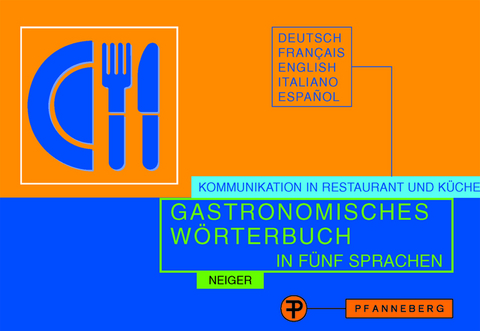 Gastronomisches Wörterbuch in fünf Sprachen - Elisabeth Neiger