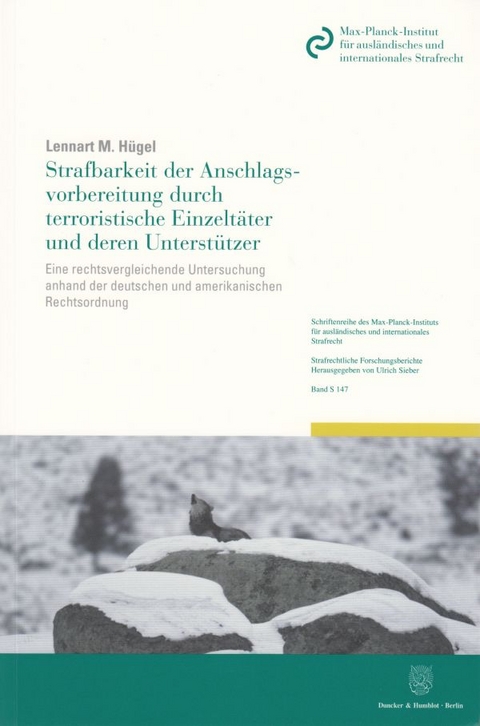 Strafbarkeit der Anschlagsvorbereitung durch terroristische Einzeltäter und deren Unterstützer. - Lennart M. Hügel