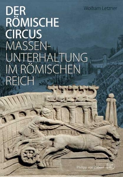 Der römische Circus - Wolfram Letzner