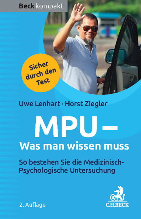 MPU - Was man wissen muss - Uwe Lenhart, Horst Ziegler