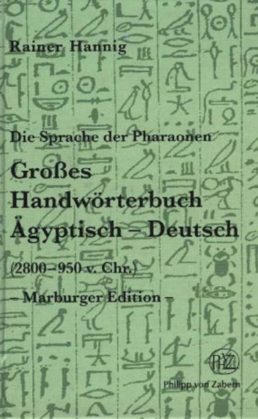 Die Sprache der Pharaonen - Rainer Hannig