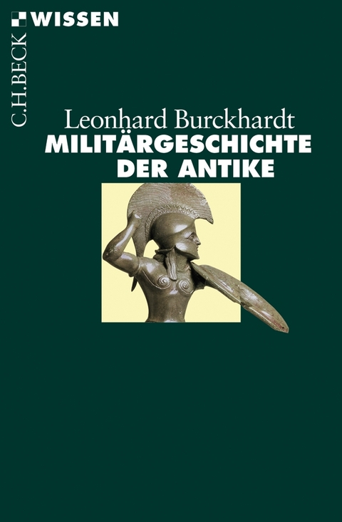 Militärgeschichte der Antike - Leonhard Burckhardt