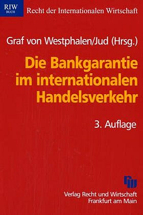 Die Bankgarantie im internationalen Handelsverkehr - 