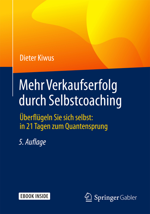 Mehr Verkaufserfolg durch Selbstcoaching - Dieter Kiwus