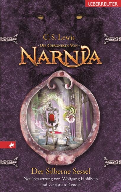 Die Chroniken von Narnia / Der silberne Sessel - Clive S Lewis