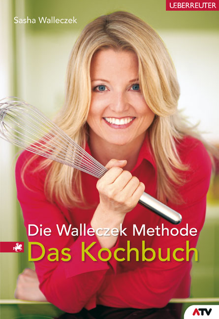 Die Walleczek-Methode - Sasha Walleczek