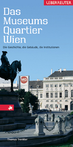 Das MuseumsQuartier Wien - Thomas Trenkler