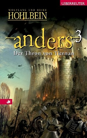 Anders 3 - Der Thron von Tiernan - Wolfgang Hohlbein, Heike Hohlbein