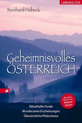 Geheimnisvolles Österreich - Reinhard Habeck