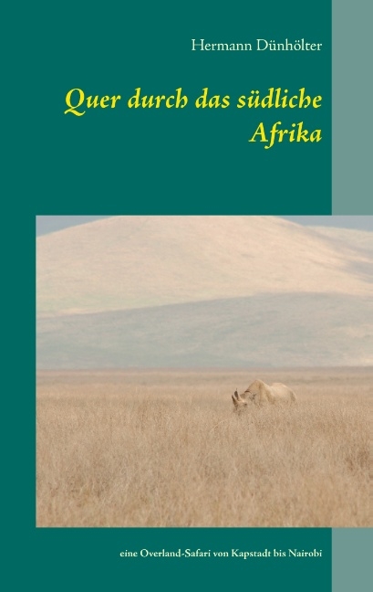 Quer durch das südliche Afrika - Hermann Dünhölter