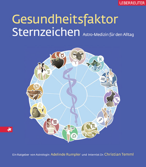 Gesundheitsfaktor Sternzeichen - Adelinde Rumpler, Christian Temml