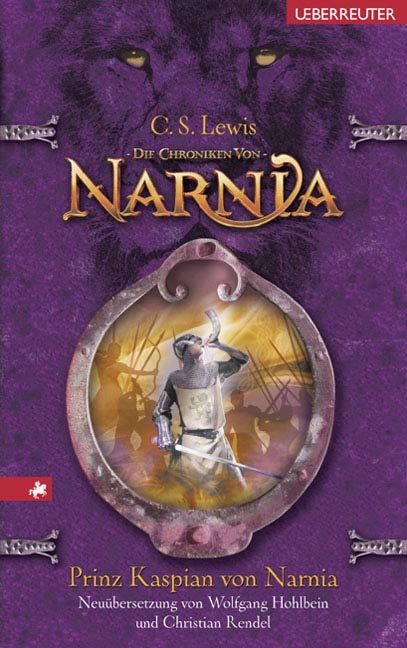 Die Chroniken von Narnia / Prinz Kaspian von Narnia - Clive S Lewis