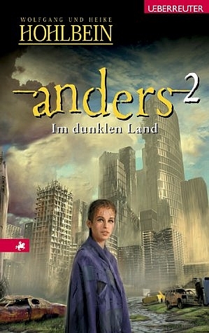 Anders 2 - Im dunklen Land - Wolfgang Hohlbein, Heike Hohlbein